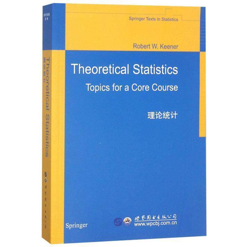 【正版包邮】 Theoretical statistics: topics for a core course Robert,W.Keener 世界图书出版公司