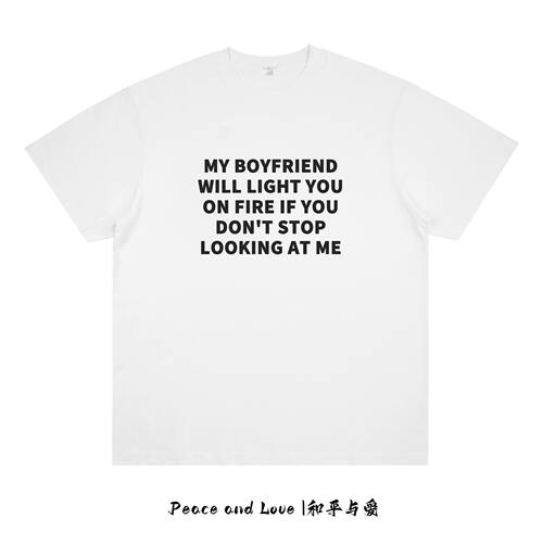 MY BOYFRIEND WILL LIGHT YOU ON FIRE 趣味美式个性情侣装短袖