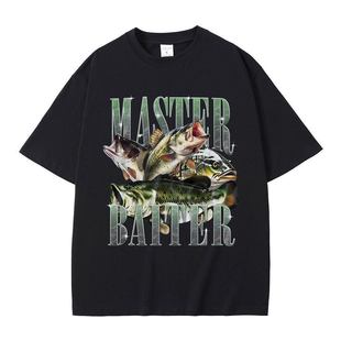 master baiter T-shirt趣味字母钓鱼高手潮流大码短袖T恤男女上衣