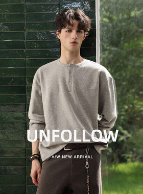 UNFOLLOW亨利领卫衣男士春秋新款高级感打底衫宽松长袖T恤上衣潮