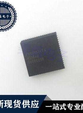 IC 芯片 P80C552EFA PLCC68 集成电路 现货供应