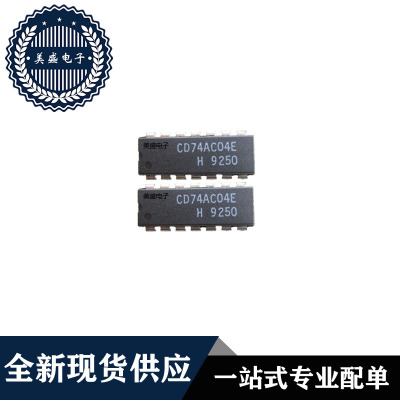 IC 芯片 CD74AC04E DIP14 集成电路 全新现货供应