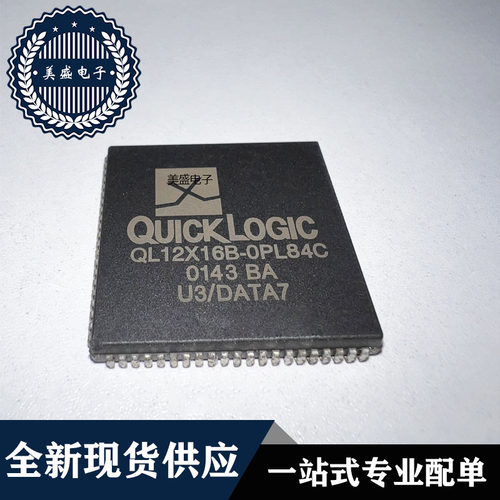 IC 芯片 QL12X16B-OPL84C PLCC84 集成电路 现货供应