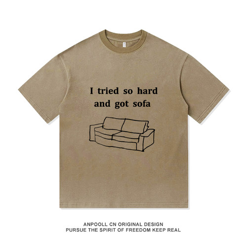 I TRIED SO HARD AND GOT SOFA纯棉短袖T恤上衣服男装宽松女休闲
