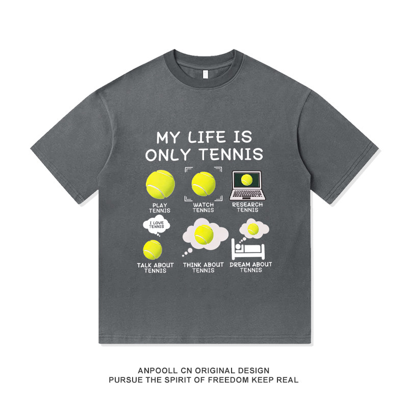 生活只有网球my life is only tennis短袖T恤纯棉男女上衣服半袖