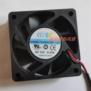 12V 全新现货CHA6012BH 6015 0.20A 15D 双滚珠轴承机箱电源风扇