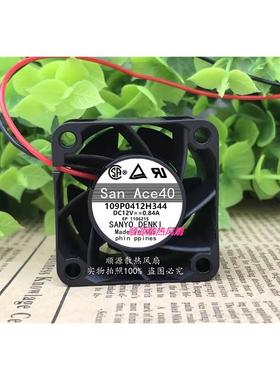 San Ace40 三洋109P0412H344 DC12V 0.84A 4CM 4028散热风扇
