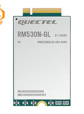 5G模组 RM530N GL支持5G/4G/3G M.2模块适用于移远RM50x