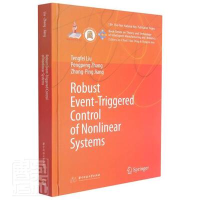 正版包邮 Robust event-triggered control of nonlinear system刘腾飞张朋朋姜书店自然科学华中科技大学出版社书籍 读乐尔畅销书