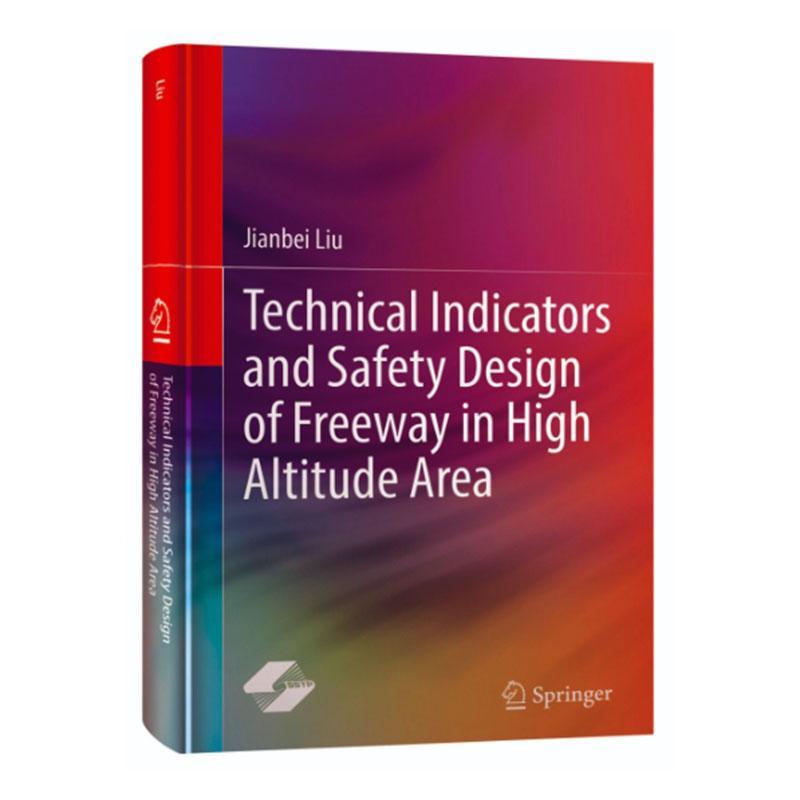 正版Technical indicators and safety design of freeway in high altitude a书店交通运输上海科学技术出版社书籍 读乐尔畅销书