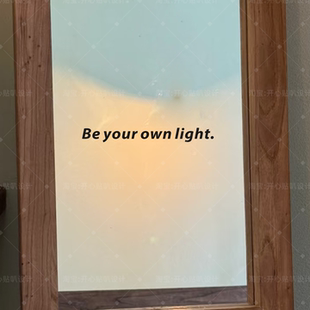 light做你自己 高级感英文be your own 饰贴纸 光镜子氛围感装