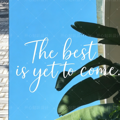 英文短句未来会更好the best is yet to come橱窗镜子装饰贴纸