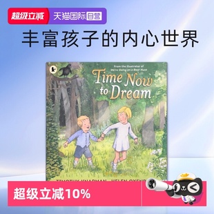 Dream Oxenbury 英文原版 Helen 我们去猎熊同绘者 儿童故事绘本 Now Time 自营