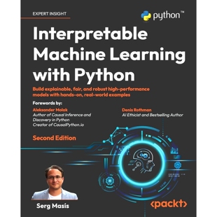 预订 Interpretable Machine Learning with Python 使用 Python 进行可解释的机器学习: 9781803235424