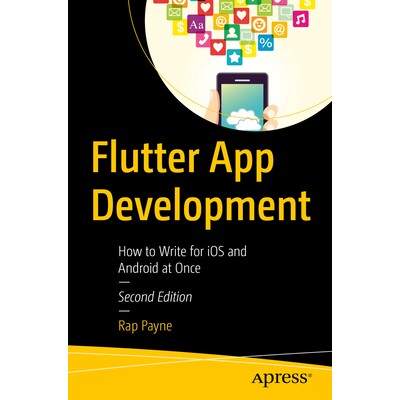Flutter App Development How to Write for iOS and Android at Once Flutter 应用开发:如何同时面向 iOS 与 Android 平台编写