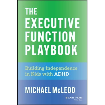 预订 The Executive Function Playbook Building Independence in Kids With Adhd 执行功能手册：培养注意力缺陷多动障碍儿童的