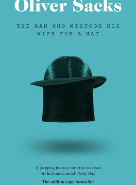 现货 英文原版 奥利弗·萨克斯：错把妻子当帽子 Oliver Sacks: The Man Who Mistook His Wife for a Hat
