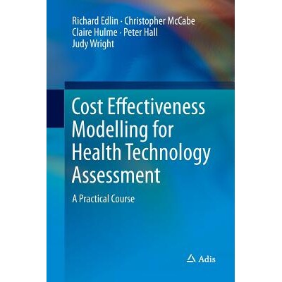 Cost Effectiveness Modelling for Health Technology Assessment A Practical Course 卫生技术评估的成本效益模型:实用课程 9