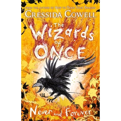 The Wizards of Once: Never and Forever: Book 4 曾经的巫师:永不与永远 第四部: 9781444956627