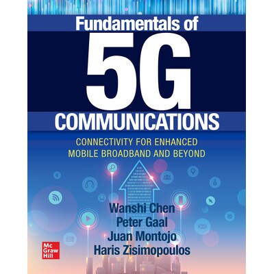 Fundamentals of 5G Communications: Connectivity for Enhanced Mobile Broadband and Beyond 5G通信基础知识：增强型移动宽带