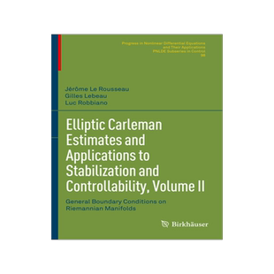 预订 Elliptic Carleman Estimates and Applications to Stabilization and Controllability, Volume II