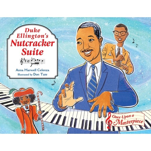 预订 艾灵顿公爵的胡桃夹子组曲 音乐史 英文 名画里的故事 Once Upon A Masterpiece Duke Ellington's Nutcracker Suite:9781570