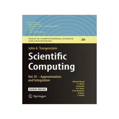 预订 Scientific Computing :Vol. III - Approximation and Integration