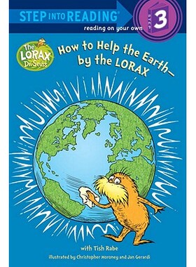 预订 如何帮助地球-Lorax（苏斯博士） 英文 环境保护 兰登分级阅读 Step into Reading 第3级 How to Help the Earth-by the Lora
