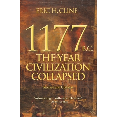 1177 B.C. The Year Civilization Collapsed: Revised and Updated 公元前1177年：文明的崩溃（补充修订版） 9780691208015