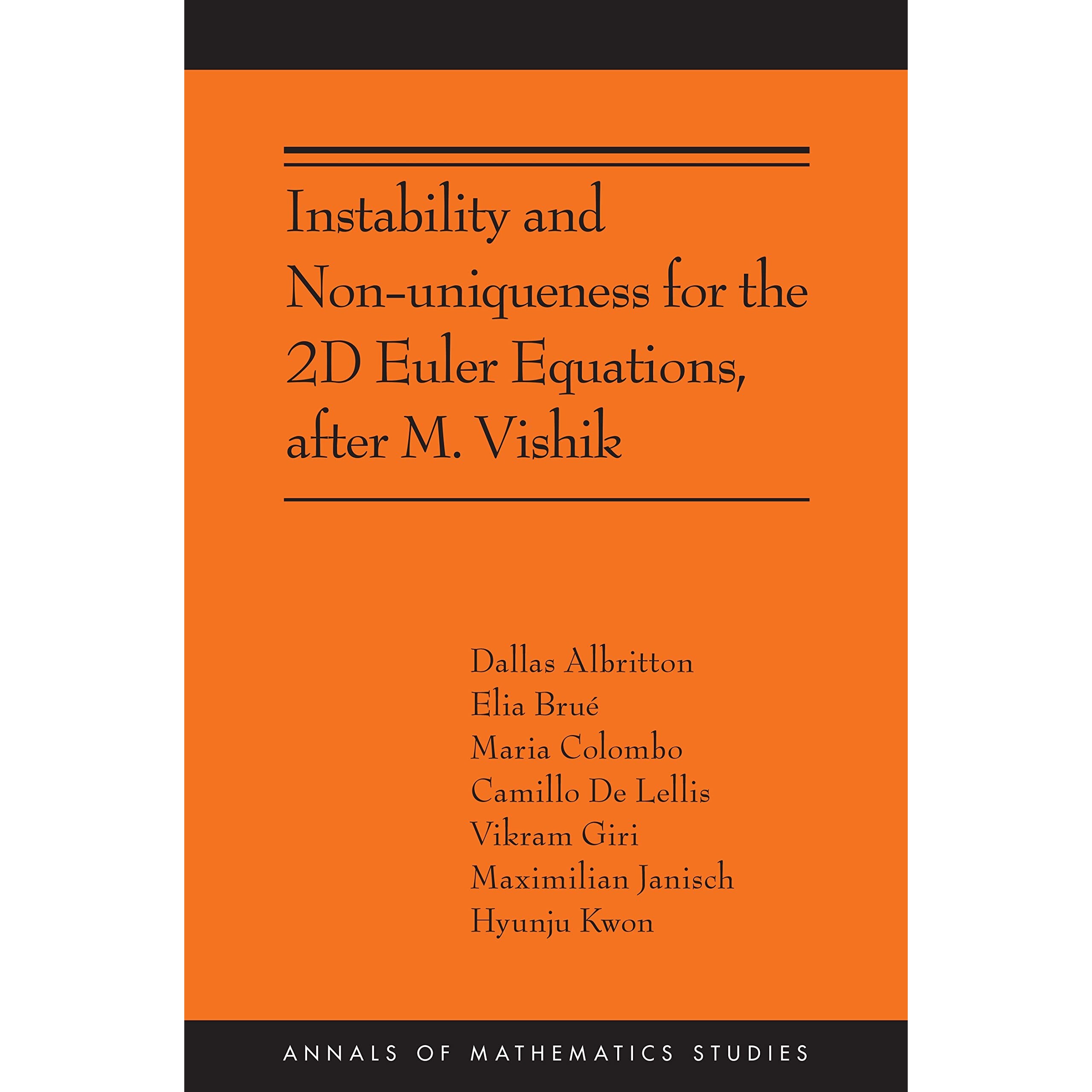 Instability and Non-uniqueness for the 2D Euler Equations, after M. Vishik 2D欧拉方程的不稳定性和非*性,M.维希克后续:(