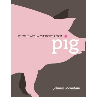 预订 猪：热爱猪肉烹饪 食材料理 食材食谱 食材烹饪 英文版 Pig: Cooking with a Passion for Pork:9781848990364