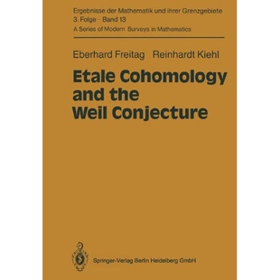 Etale Cohomology and the Weil Conjecture 平展上同调与韦尔猜想 9783662025437