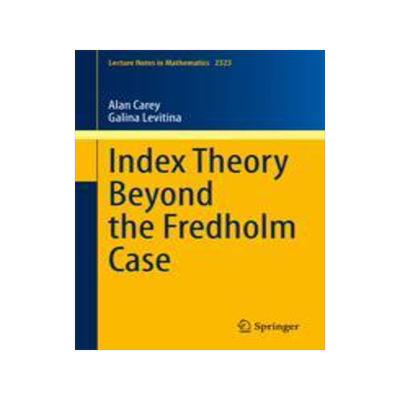预订 Index Theory Beyond the Fredholm Case
