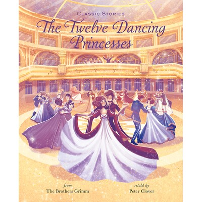 The Twelve Dancing Princesses: Bilderbuch 十二个跳舞公主: 9781946260840
