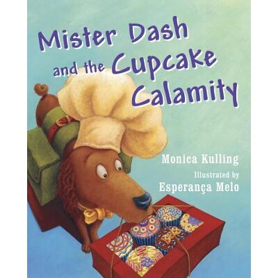 预订 Mister Dash and the Cupcake Calamity 短跑先生和蛋糕事件 9781770493964