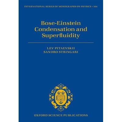 Bose-Einstein Condensation and Superfluidity Bose-Einstein凝聚和超流态 9780198758884
