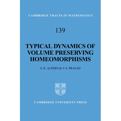 Typical Dynamics of Volume Preserving Homeomorphisms 体积守恒同胎的典型动态 9780521172431