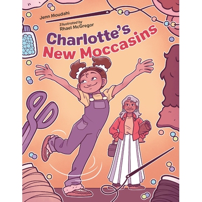 预订 夏洛特的新莫卡辛鞋 美洲原住民文化 英文  Charlotte's New Moccasins:9781623544966
