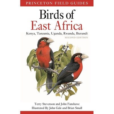 Birds of East Africa Kenya, Tanzania, Uganda, Rwanda, Burundi Second Edition 东非鸟类：肯尼亚，坦桑尼亚，乌干达，卢旺达