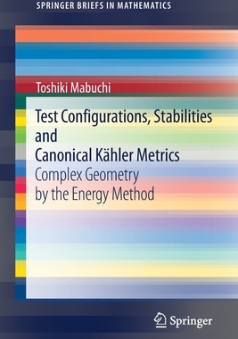 预订 Test Configurations, Stabilities and Canonical Kähler Metrics