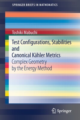 预订 Test Configurations, Stabilities and Canonical Kähler Metrics