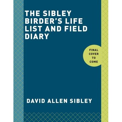 预订 Sibley Birder的生活清单和田野日记 观鸟指南 鸟类图鉴 鸟类观察 英文版 The Sibley Birder’s Life List and Field Diary: