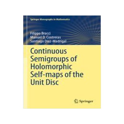 预订 Continuous Semigroups of Holomorphic Self-maps of the Unit Disc