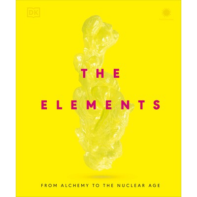 预订 元素:从炼金术到核时代 科学 化学 英文 The Elements: From Alchemy to the Nuclear Age:9798217126309