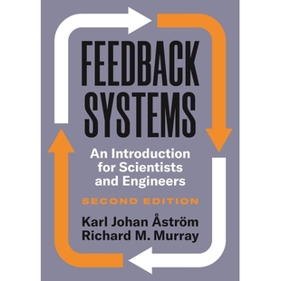 Feedback Systems An Introduction for Scientists and Engineers, Second Edition 反馈系统：科学家与工程师导论，第二版 9780