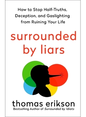 被骗子包围 识别骗局 被白痴包围作者 Thomas Erikson 瑞典行为科学家 四色行为模式 Surrounded by Liars