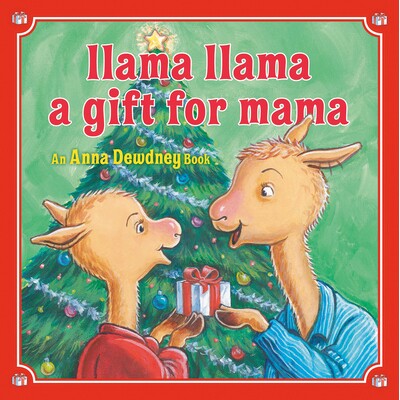 预订 Llama Llama：给妈妈的礼物：一本给儿童和幼儿的圣诞书 节日主题 圣诞故事 英文 小羊驼拉玛 Llama Llama Llama Llama: A Gi