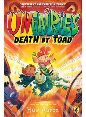 反派精灵2 儿童奇幻冒险图像小说 可爱全彩漫画 Huw Aaron 英文原版 Unfairies Death by Toad