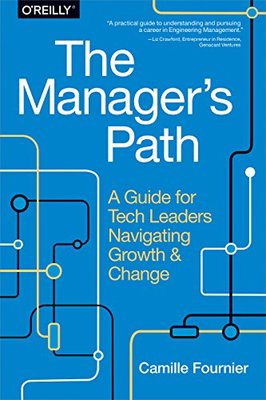 英文原版 技术管理之路 The Manager's Path: A Guide for Tech Leaders Navigating Growth and Change