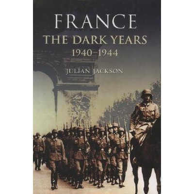 预订 France The Dark Years, 1940-1944 法国:黑暗岁月,1940-1944年 9780199254576